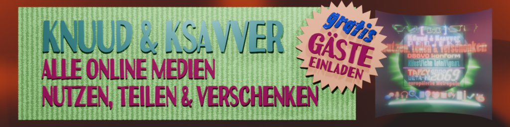 Knuud & Ksavver alle online Medien nutzen, teilen & verschenken und Gratis Gäste einladen zur Mitnutzung